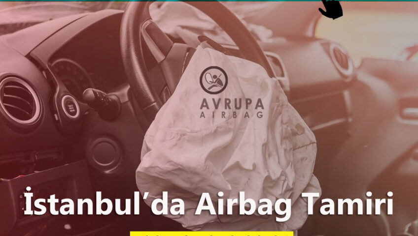 İstanbul airbag tamiri